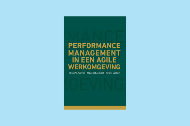 Performance Management in een Agile Werkomgeving Performance Management in een Agile Werkomgeving